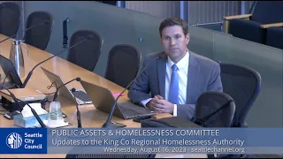 Seattle City Council Public Assets & Homelessness Committee 8/16/23