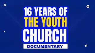 The Youth @16  Documentary