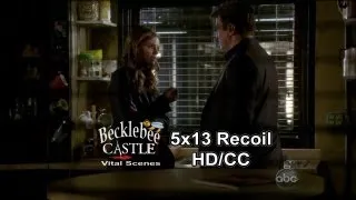 Castle 5x13  "Recoil"  Beckett Tells Castle About The Letter  (HD/CC/L↔L)