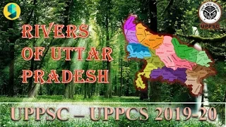 Mission UPPCS 2019 - Crash Course - L07 - Rivers of Uttar Pradesh (English)