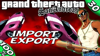 GTA San Andreas [:30:] ALL Import  Export Vehicle Locations [100% Walkthrough]