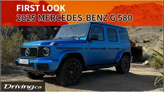 2025 Mercedes-Benz G 580 | First Look | Driving.ca