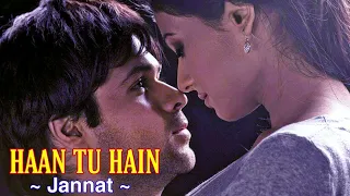 Haan Tu Hain Full Song - Jannat|Emraan Hashmi, Sonal Chauhan|KK|Pritam