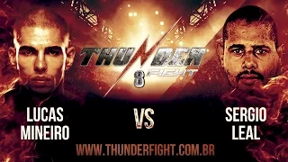 Thunder Fight 8 - Lucas Mineiro vs Sergio Leal
