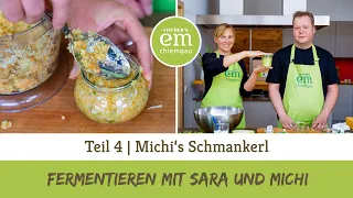 Teil 4 - Fermentieren leicht gemacht: Besondere Rezepte & Zero Waste mit Bokashi für den Garten