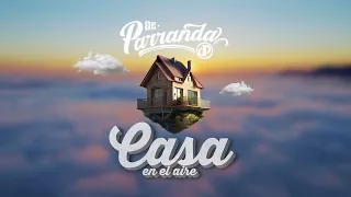 De Parranda - Casa En El Aire (Audio Oficial)