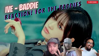 IVE 아이브 'Baddie' MV - REACTION - FOR THE BADDIES!