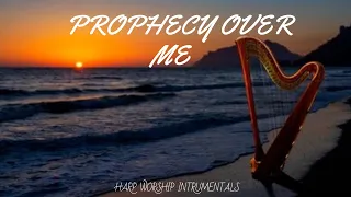 PROPHECY OVER ME/ PROPHETIC HARP WARFARE INSTRUMENTAL/ WORSHIP MEDITATION MUSIC/INTENSE HARP WORSHIP