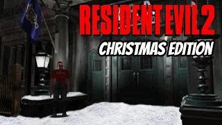 Resident Evil 2: Christmas Edition (Mod) | Part A | Full Playthrough