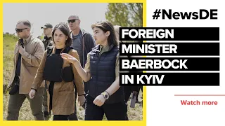 Foreign Minister Baerbock in Kyiv | #NewsDE