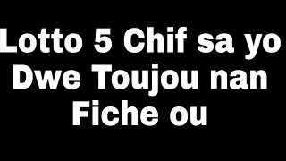 Lotto 5 chiff sa yo move anpil mete yo nan fich ou chak jou #boulsaint #tchala #bolèt #lotto #boul