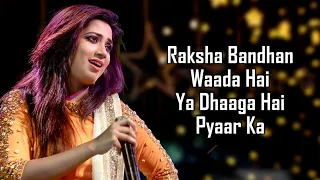 Raksha Bandhan Title Track (LYRICS) - Shreya Ghoshal | Akshay Kumar | Himesh Reshammiya | Irshad K