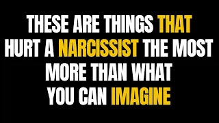 These Are Things That Hurt A Narcissist The Most, More Than What You Can Imagine |NPD| Narcissism