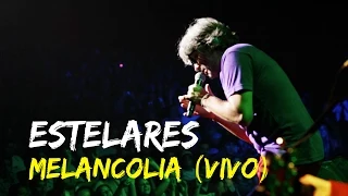 Estelares - Melancolía (Vivo, DVD "Gran Rex 20 años")