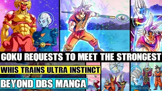 Beyond Dragon Ball Super: Whis Trains Ultra Instinct Goku! Goku Requests To Meet The Top 5 Strongest