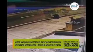 Balitang Amianan: Aksidente sa Ilocos Sur, Nahuli-Cam