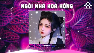 Ngôi Nhà Hoa Hồng Remix - Em Mơ Ngày Xưa Đôi Ta... Nhạc Trẻ Remix 8x 9x Đời Đầu Hay Nhất Hiện Nay