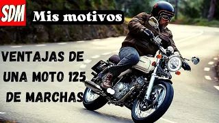 7 Motivos y ventajas para comprarte una moto de marchas de 125cc "Mi opinión" | Somos de Motor