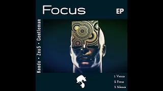 Kondo, Zeu5 & Gentleman - Focus (Original Mix)