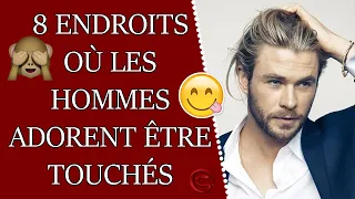 8 endroits où les hommes ADORENT être touchés - Où toucher un mec ?