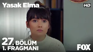 Yasak Elma 27. Bölüm 1. Fragmanı