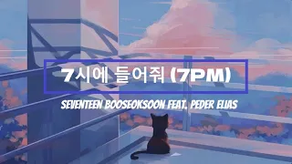 SEVENTEEN BSS (세븐틴)- 7시에 들어줘 (7PM) Feat. Peder Elias