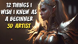 12 Things I Wish I Knew as a Beginner 3D Artist
