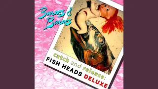 Fish Heads (Solo Version)