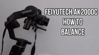 FeiyuTech AK2000C – How To Balance The Gimbal