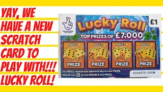 A brand new national lottery scratch ticket has been released. 25 of the new Lucky Roll scratch card