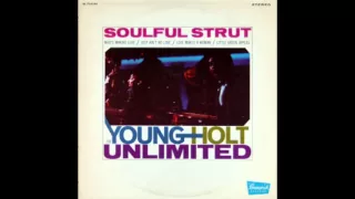 The Young-Holt Unlimited - Soulful Strut (1968)