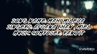 MAHI MILEYA - Lyrics - Miel Ft. Afsana Khan | Songs 2018
