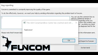 Conan Exiles - Fixing Fatal Error crash