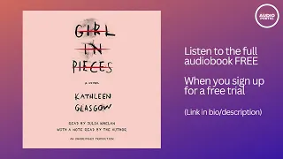 Girl in Pieces Audiobook Summary | Kathleen Glasgow