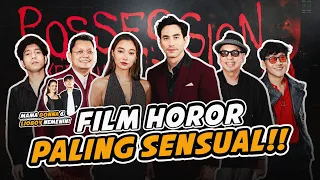 PREMIERE POSSESION :  FILM HOROR PALING SENSUAL!! BUANG SEMUA GULING BIAR GAK KERASUKAN!