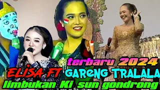 NIKEN SALINDRI ~ ELISA FT GARENG TRALALA TERBARU 2024~LIMBUKAN GAYENG KI SUN GONDRONG TERBARU