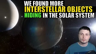 We Found 19 More Interstellar Objects Hiding In the Solar System
