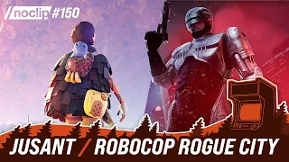 Jusant / Robocop: Rogue City - Noclip Podcast #150