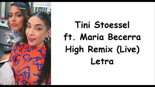 Tini Stoessel ft. Maria Becerra - High Remix (Live) Letra