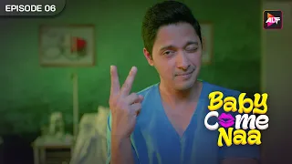Baby Come Naa Full Episode 6-Manasi Scott,Shefali Jarivala,Kiku Sharda,Chunky Pandey,Shreyas Talpade