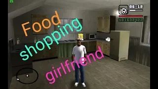 GTA San Andreas - food + shopping + girlfriend !