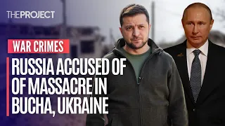 Russia Accused Of War Crimes In Bucha, Ukraine After Hundreds Of Bodies Were Found On The Streets