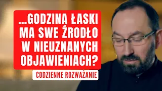 Godzina łaski 8 grudnia - prawda czy nadużycie? Modlić od 12.00 do 13.00? Ks. R. Jarosiewicz