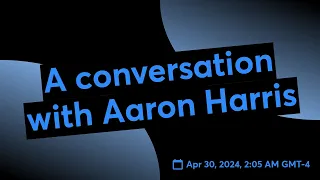 A conversation with Aaron Harris at MiSciFi 2024