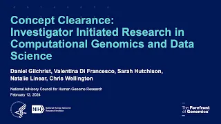 PAR: Investigator-Initiated Research in Computational Genomics and Data Science - Dan Gilchrist