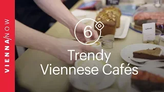 Top 6 Trendy and Modern Cafés in Vienna  | VIENNA/NOW Top Picks