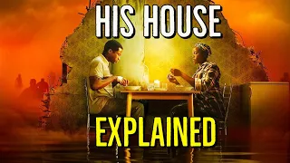 The Tragedy of HIS HOUSE Explained