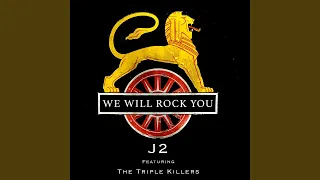 We Will Rock You (feat. the Triple Killers)