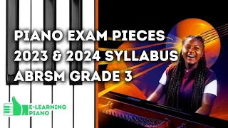 Complete 2023-2024 Syllabus - ABRSM Grade 3 - All 9 Piano Exam Pieces
