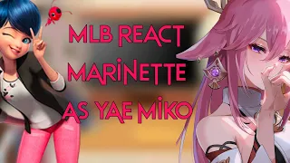 MLB react Marinette as Yae Miko ||Genshim impact x MLB ||Gacha club